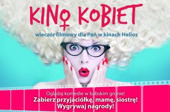 KINO KOBIET! *Daddy Cool* w prezencie od Kina Helios!