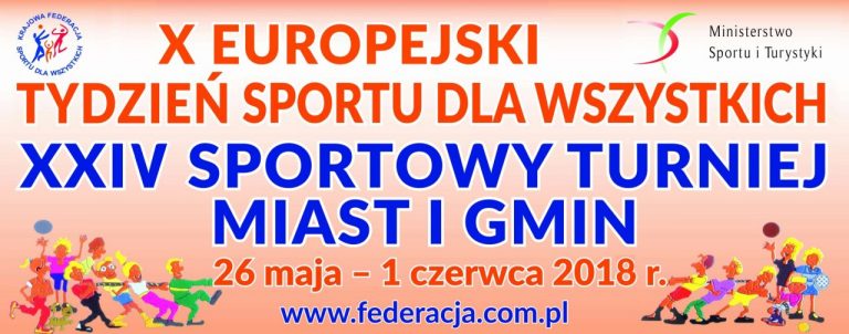 X Europejski Tydzień Sportu dla wszystkich i XXIV Sportowy Turniej Miast i Gmin