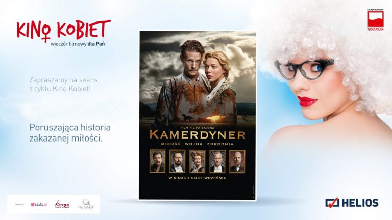 KINO KOBIET! *KAMERDYNER* w prezencie od Kina Helios!