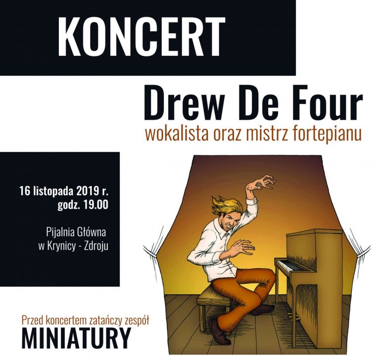 16 listopada, Krynica: koncert w Pijalni Głównej; Drew De Four