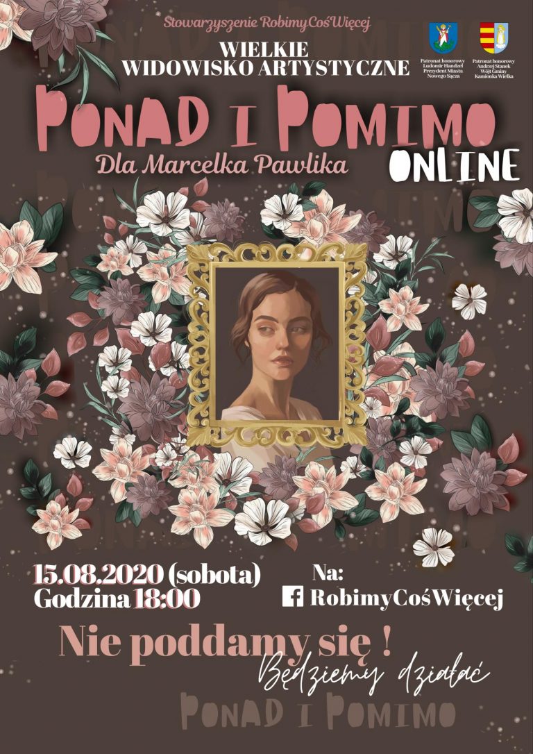 Pomimo obostrzeń widowisko „Ponad i Pomimo” odbędzie się  – zagrają dla Marcelka