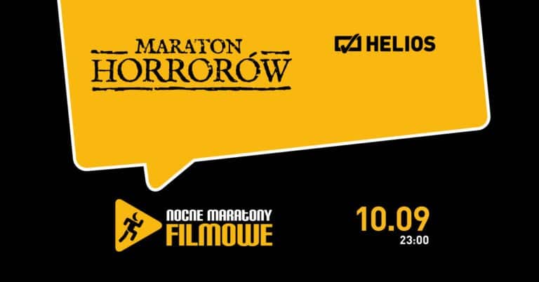 LUBISZ SIĘ BAĆ?! KINO HELIOS ZAPRASZA NA MARATON HORRORÓW! ŁAP ZAPROSZENIE!