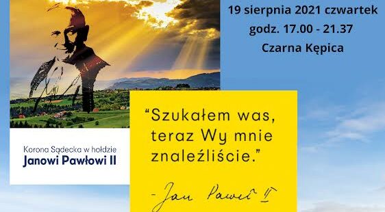 19 sierpnia, Czarna Kępica, Kamionka Wielka: w hołdzie Janowi Pawłowi II….