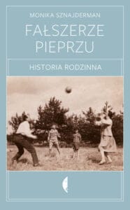 Monika Sznajderman, Fałszerze pieprzu