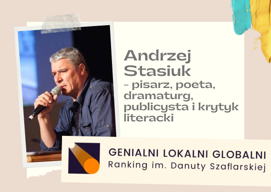 Andrzej Stasiuk-finalista IV edycji Rankingu GLG. Zagłosuj!