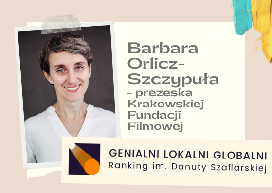 Barbara Orlicz-Szczypuła-finalistka IV edycji Rankingu GLG. Zagłosuj!
