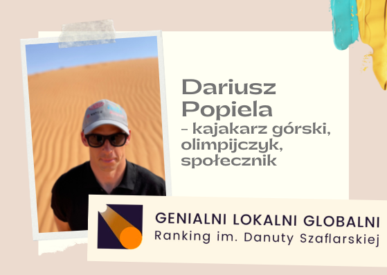Dariusz Popiela-finalista IV edycji Rankingu GLG. Zagłosuj!