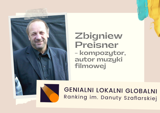 Zbigniew Preisner-finalista IV edycji Rankingu GLG. Zagłosuj!