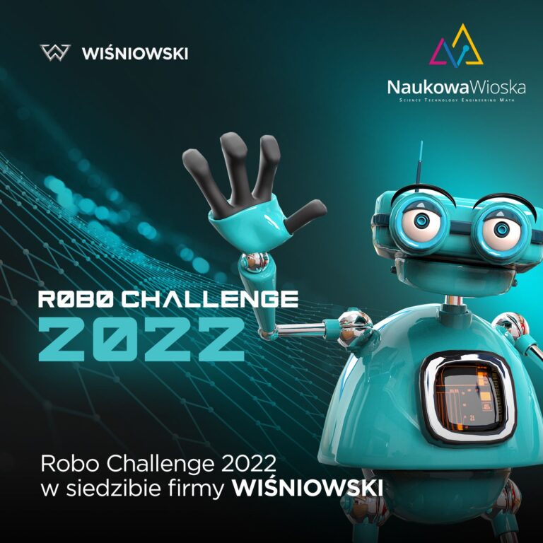 Uwaga! Robo Challenge 2022 – ze względu na duże zainteresowanie – odbędzie się w nowym biurowcu firmy Wiśniowski