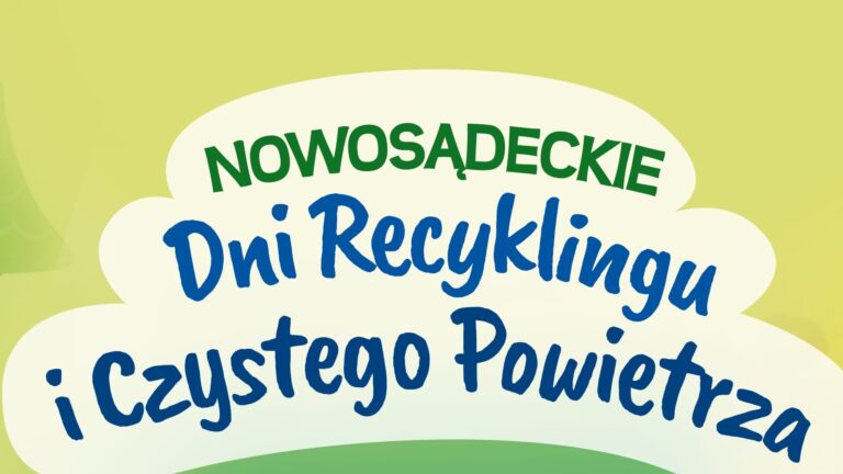Już wkrótce Nowosądeckie Dni Recyklingu i Czystego Powietrza