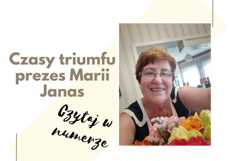 Ludzie, wspomnienia. Czasy triumfu prezes Marii Janas