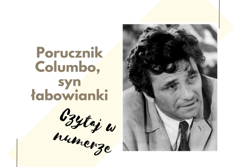 Genealogie sądeckie. Porucznik Columbo, syn łabowianki