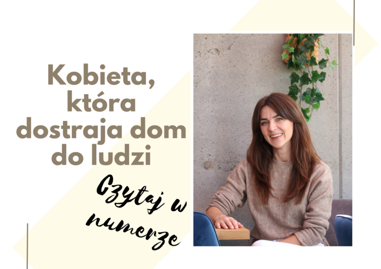 Urszula Kulig. Kobieta, która dostraja dom do ludzi