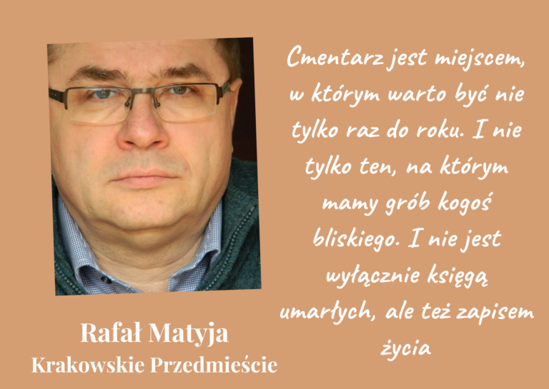 Rafał Matyja. Krakowskie Przemieście. Cmentarz przechodni