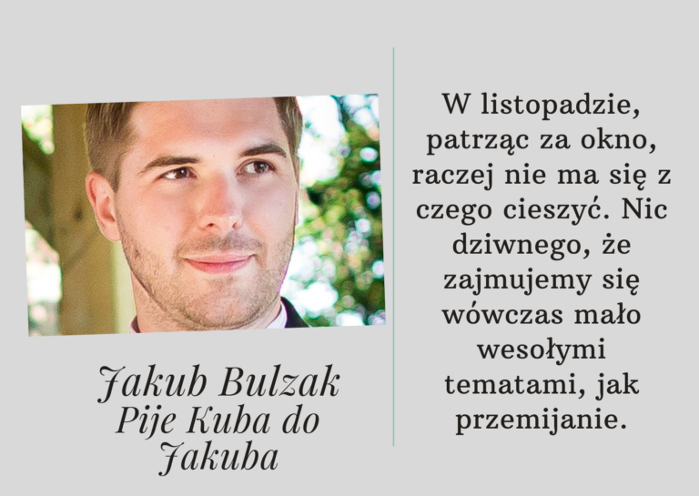 Pije Kuba do Jakuba. Zdążenie przedśmiertne