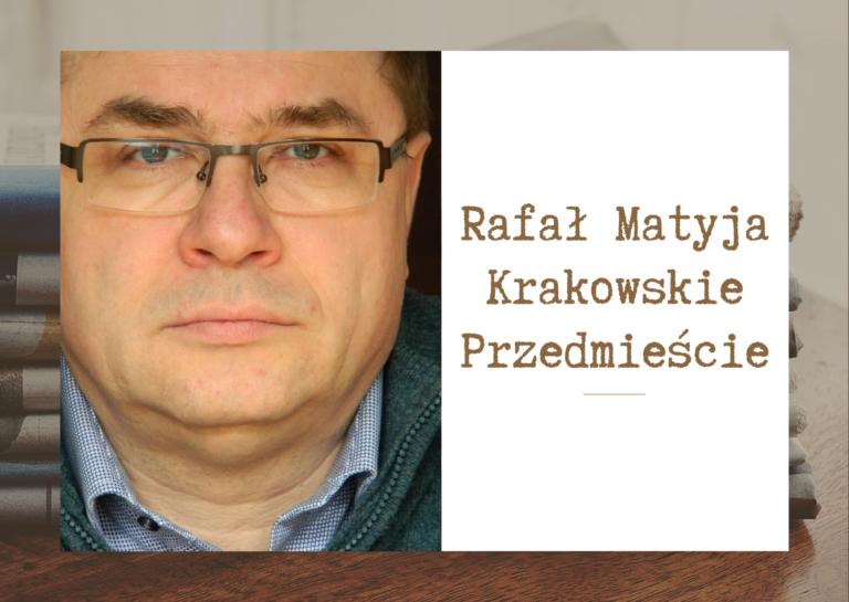 Rafał Matyja. Krakowskie Przedmieście. Lato w mieście