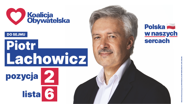 Piotr Lachowicz: 15 października zadecydujemy jakiej Polski chcemy.