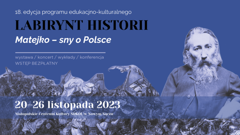 Przed nami 18. edycja LABIRYNTU HISTORII – „Matejko – sny o Polsce”