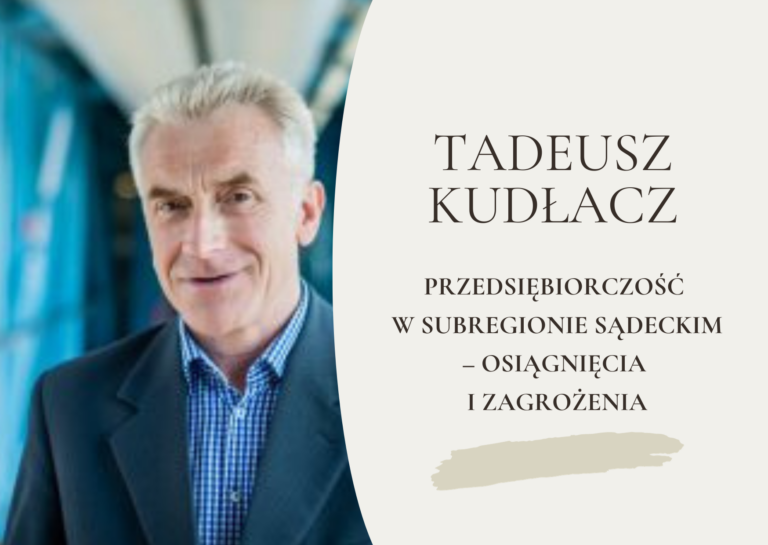 Przedsiębiorczość w subregionie sądeckim  – osiągnięcia i zagrożenia