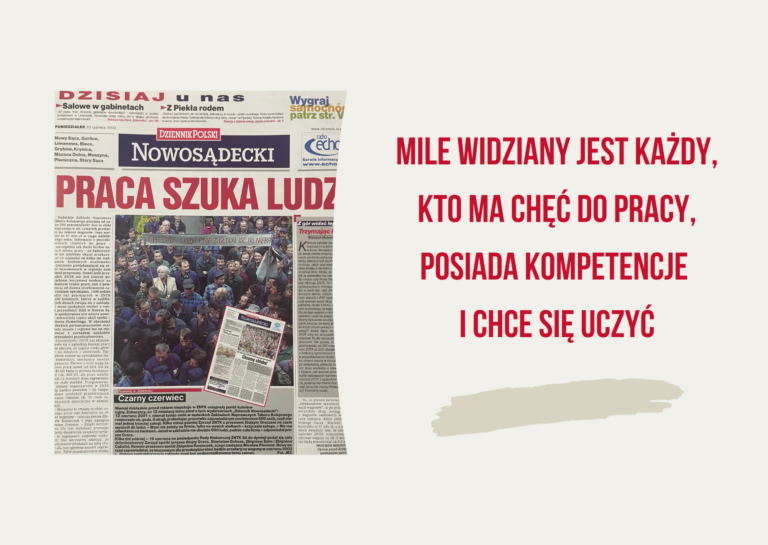 Mile widziany jest każdy, kto ma chęć do pracy, posiada kompetencje i chce się uczyć