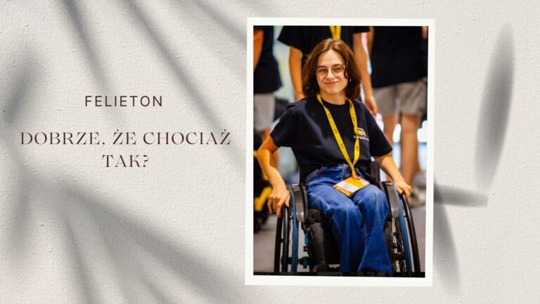 Dobrze, że chociaż tak? [Felieton]