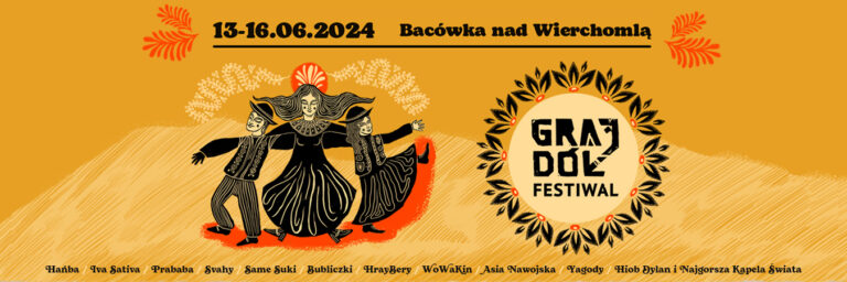 GRAJDÓŁ FESTIWAL 2024: Raźniej. Przybywajcie! [ZAPOWIEDŹ]