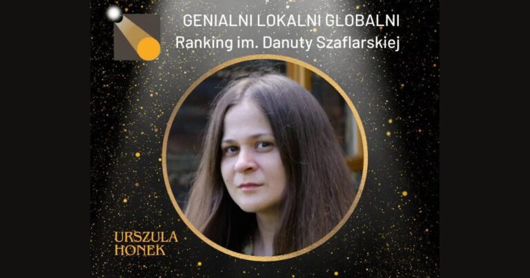 Genialni Lokalni Globalni – edycja VI. Poznajmy finalistów – Urszula Honek