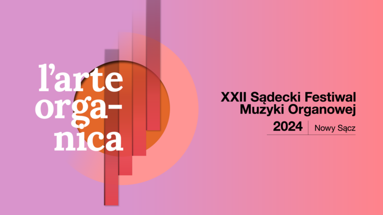 Przed nami XXII Sądecki Festiwal Muzyki Organowej L’ARTE ORGANICA