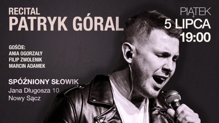 Recital Patryka Górala w Spóźnionym Słowiku [ZAPOWIEDŹ]
