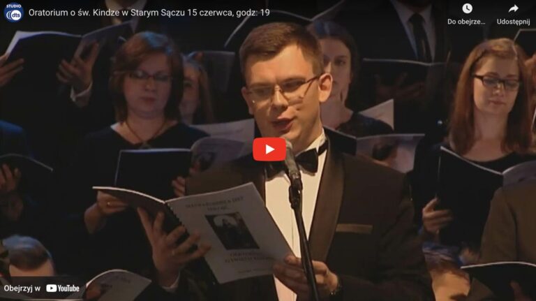 Oratorium o św. Kindze w Starym Sączu 15 czerwca, godz: 19