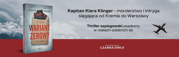 Morderstwo i wielka intryga sięgająca od Kremla do Warszawy | WARIANT ZEROWY