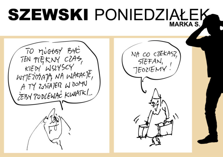 Szewski poniedziałek. Ach! Wakacje!
