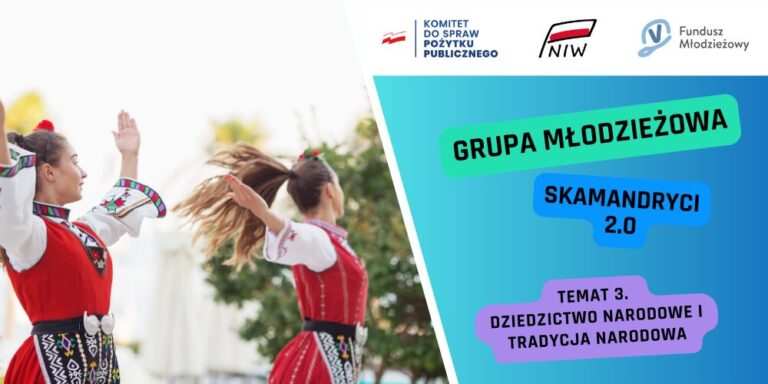 Dziedzictwo i tradycja narodowa  – z czym są związane? ZAGŁOSUJ!