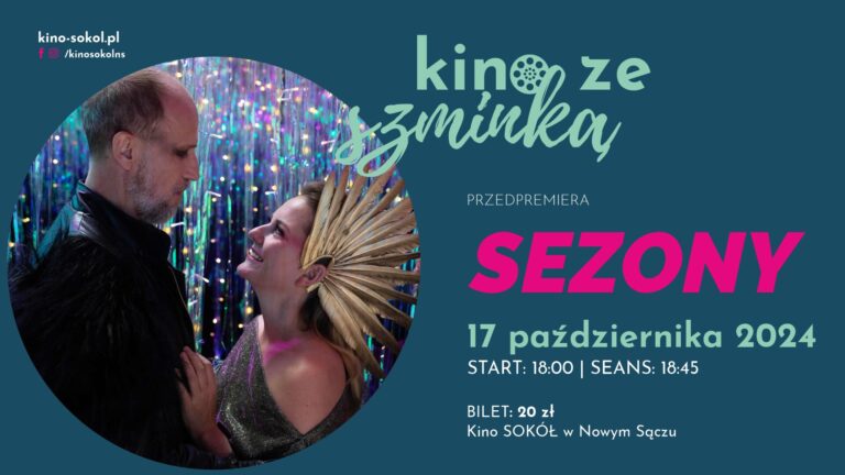 Uwielbiane przez Panie KINO ZE SZMINKĄ już za kilka dni w Kinie SOKÓŁ!