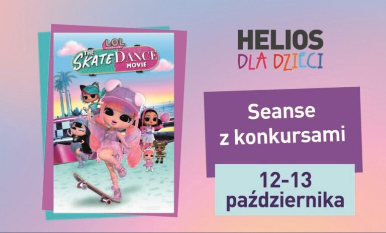 LOL SURPRISE w kinie HELIOS. Mamy bilety!