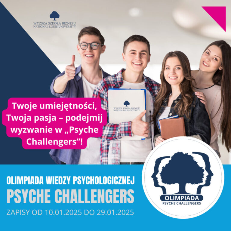 Zapraszamy do udziału w Olimpiadzie Wiedzy Psychologicznej „Psyche Challengers” organizowanej przez Wyższą Szkołę Biznesu – National Louis University