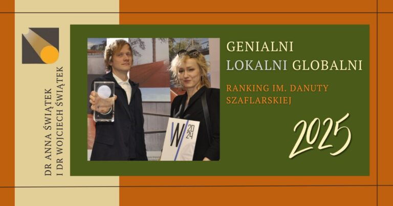Genialni Lokalni Globalni 2025. DR ANNA ŚWIĄTEK I DR WOJCIECH ŚWIĄTEK