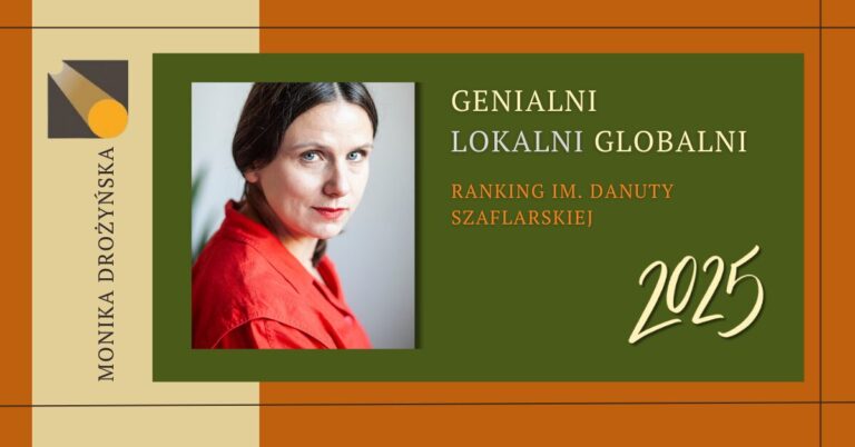 Genialni Lokalni Globalni 2025. MONIKA DROŻYŃSKA