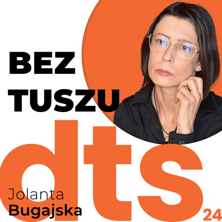 Jolanta Bugajska. Bez tuszu. Umarł mi Tato