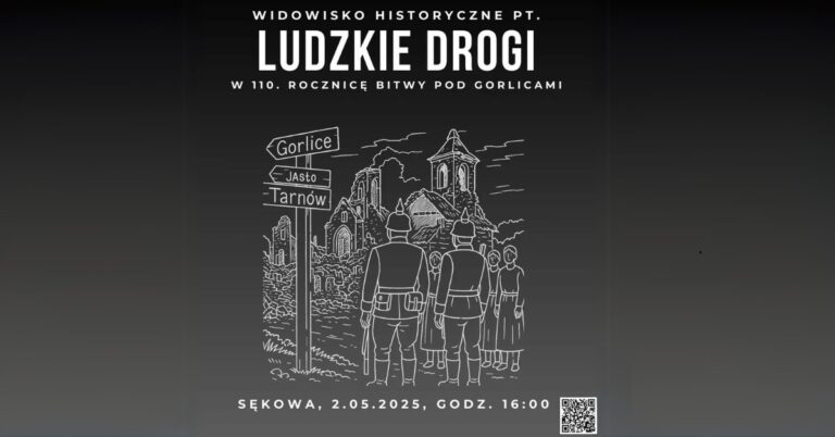 Sękowa. Widowisko historyczne „Ludzkie drogi”