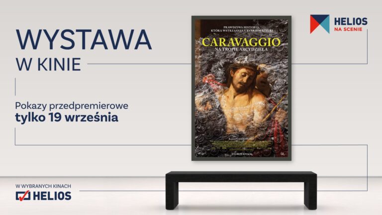 CARAVAGGIO w Helios na Scenie! Mamy bilety!