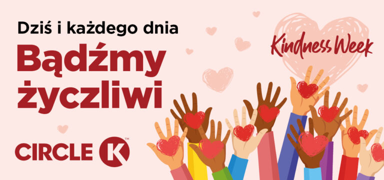 Życzliwość ma realną moc. W Circle K trwa Kindness Week – sieć zaprasza do wspólnego świętowania