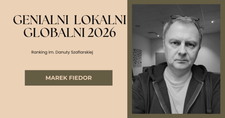 Genialni Lokalni Globalni 2026. MAREK FIEDOR