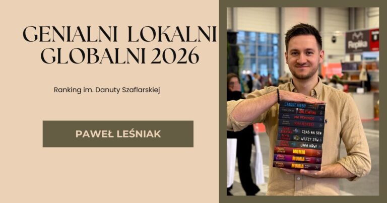 Genialni Lokalni Globalni 2026. PAWEŁ LEŚNIAK