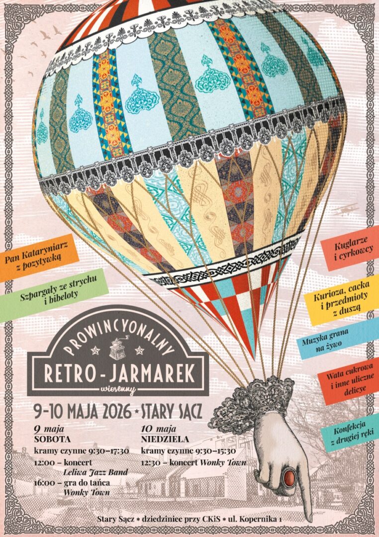 Poster for Prowincjonalny Retro-Jarmark wiosenny in Stary Sącz, May 9–10, 2026, featuring a colorful patchwork hot-air balloon and event schedule.