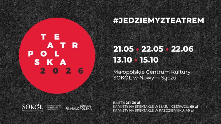 TEATR POLSKA 2026 w MCK SOKÓŁ. Pięć wyjątkowych spektakli w Nowym Sączu