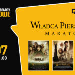 Mamy wejściówki na MARATON WŁADCY PIERŚCIENI! Chętni?